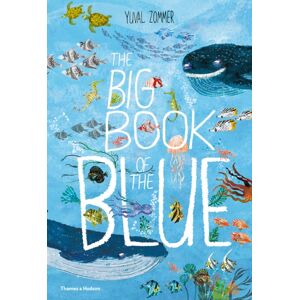 Thames & Hudson Ltd The Big Book Of The Blue Thames & Hudson Ltd The Big Book Of The Blue