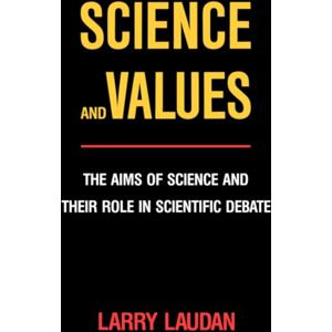 University of California Press Science And s : The Aims Of Science And Their Role In Scientific Debate University of California Press Science And s : The Aims Of Science And Their Role In Scientific Debate