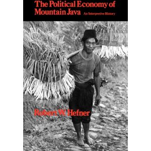 University of California Press The Political Economy Of Mountain Java : An Interpretive History University of California Press The Political Economy Of Mountain Java : An Interpretive History