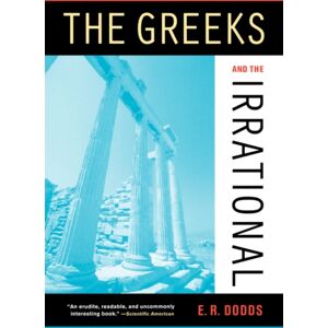 University of California Press The Greeks And The Irrational University of California Press The Greeks And The Irrational
