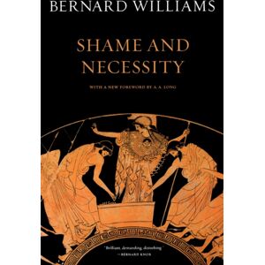 University of California Press Shame And Necessity, Second Edition University of California Press Shame And Necessity, Second Edition
