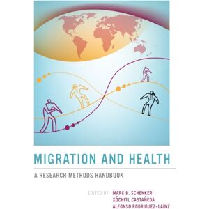 University of California Press Migration And Health : A Research Methods Handbook University of California Press Migration And Health : A Research Methods Handbook