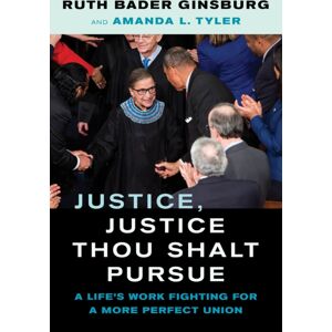 University of California Press Justice, Justice Thou Shalt Pursue : A Life'S Work Fighting For A More Perfect Union University of California Press Justice, Justice Thou Shalt Pursue : A Life'S Work Fighting For A More Perfect Union
