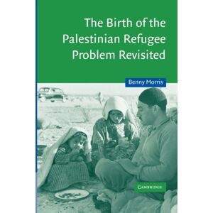 Cambridge University Press The Birth Of The Palestinian Refugee Problem Revisited Cambridge University Press The Birth Of The Palestinian Refugee Problem Revisited