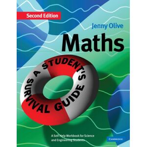 Cambridge University Press Maths: A Student'S Survival Guide : A Self-Help Workbook For Science And Engineering Students Cambridge University Press Maths: A Student'S Survival Guide : A Self-Help Workbook For Science And Engineering Students