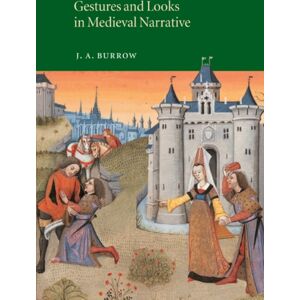 Cambridge University Press Gestures And Looks In Medieval Narrative Cambridge University Press Gestures And Looks In Medieval Narrative