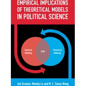 Cambridge University Press Empirical Implications Of Theoretical Models In Political Science Cambridge University Press Empirical Implications Of Theoretical Models In Political Science
