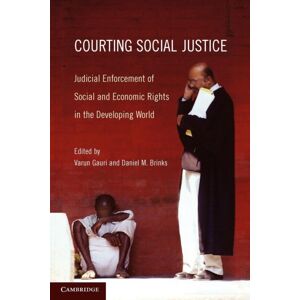Cambridge University Press Courting Social Justice : Judicial Enforcement Of Social And Economic Rights In The Developing World Cambridge University Press Courting Social Justice : Judicial Enforcement Of Social And Economic Rights In The Developing World