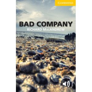 Cambridge University Press Bad Company Level 2 Elementary/lower-Intermediate Cambridge University Press Bad Company Level 2 Elementary/lower-Intermediate