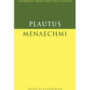 Cambridge University Press Plautus: Menaechmi Cambridge University Press Plautus: Menaechmi