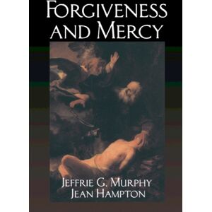 Cambridge University Press Forgiveness And Mercy Cambridge University Press Forgiveness And Mercy