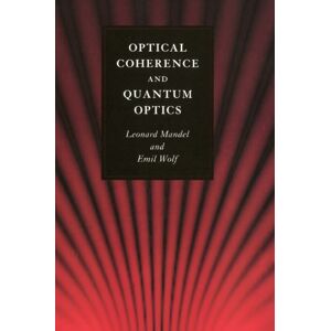 Cambridge University Press Optical Coherence And Quantum Optics Cambridge University Press Optical Coherence And Quantum Optics