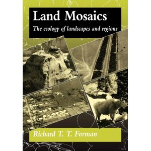 Cambridge University Press Land Mosaics : The Ecology Of Landscapes And Regions Cambridge University Press Land Mosaics : The Ecology Of Landscapes And Regions