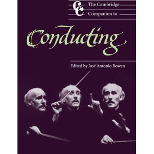 Cambridge University Press The Cambridge Companion To Conducting Cambridge University Press The Cambridge Companion To Conducting