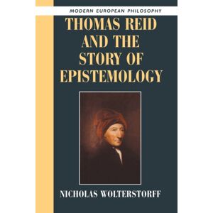 Cambridge University Press Thomas Reid And The Story Of Epistemology Cambridge University Press Thomas Reid And The Story Of Epistemology