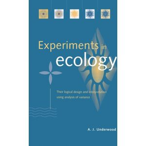 Cambridge University Press Experiments In Ecology : Their Logical Design And Interpretation Using Analysis Of Variance Cambridge University Press Experiments In Ecology : Their Logical Design And Interpretation Using Analysis Of Variance