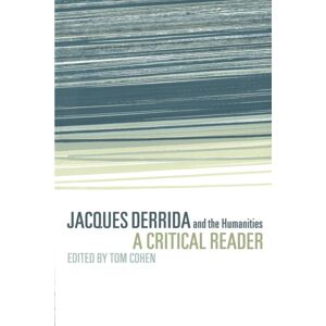 Cambridge University Press Jacques Derrida And The Humanities : A Critical Reader Cambridge University Press Jacques Derrida And The Humanities : A Critical Reader