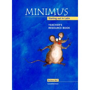 Cambridge University Press Minimus Teacher'S Resource Book : Starting Out In Latin Cambridge University Press Minimus Teacher'S Resource Book : Starting Out In Latin