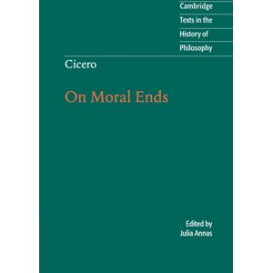 Cambridge University Press Cicero: On Moral Ends Cambridge University Press Cicero: On Moral Ends