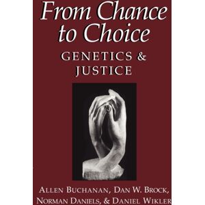 Cambridge University Press From Chance To Choice : Genetics And Justice Cambridge University Press From Chance To Choice : Genetics And Justice