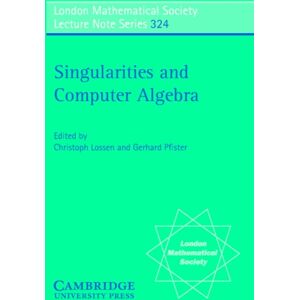 Cambridge University Press Singularities And Computer Algebra Cambridge University Press Singularities And Computer Algebra