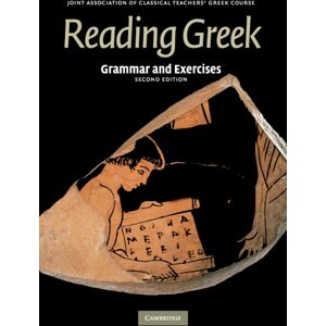 Cambridge University Press Reading Greek : Grammar And Exercises Cambridge University Press Reading Greek : Grammar And Exercises