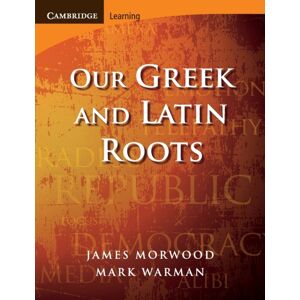 Cambridge University Press Our Greek And Latin Roots Cambridge University Press Our Greek And Latin Roots