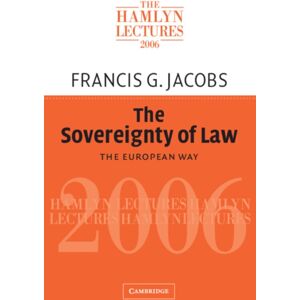 Cambridge University Press The Sovereignty Of Law : The European Way Cambridge University Press The Sovereignty Of Law : The European Way