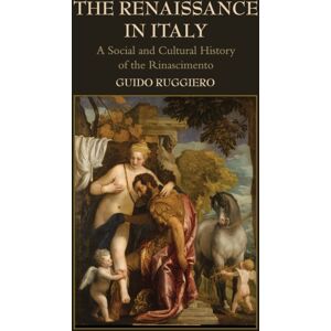 Cambridge University Press The Renaissance In Italy : A Social And Cultural History Of The Rinascimento Cambridge University Press The Renaissance In Italy : A Social And Cultural History Of The Rinascimento