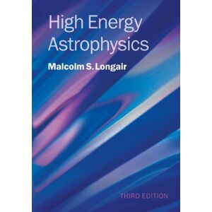 Cambridge University Press High Energy Astrophysics Cambridge University Press High Energy Astrophysics