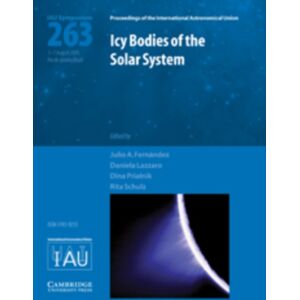 Cambridge University Press Icy Bodies Of The Solar System (Iau S263) Cambridge University Press Icy Bodies Of The Solar System (Iau S263)