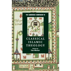 Cambridge University Press The Cambridge Companion To Classical Islamic Theology Cambridge University Press The Cambridge Companion To Classical Islamic Theology