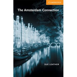 Cambridge University Press The Amsterdam Connection Level 4 Cambridge University Press The Amsterdam Connection Level 4
