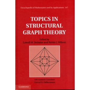 Cambridge University Press Topics In Structural Graph Theory Cambridge University Press Topics In Structural Graph Theory