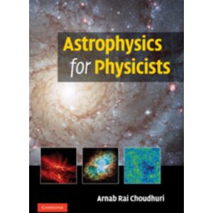 Cambridge University Press Astrophysics For Physicists Cambridge University Press Astrophysics For Physicists