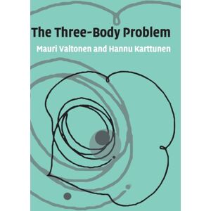Cambridge University Press The Three-Body Problem Cambridge University Press The Three-Body Problem