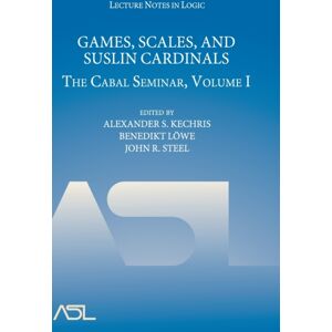 Cambridge University Press Games, Scales And Suslin Cardinals : The Cabal Seminar, Volume I Cambridge University Press Games, Scales And Suslin Cardinals : The Cabal Seminar, Volume I