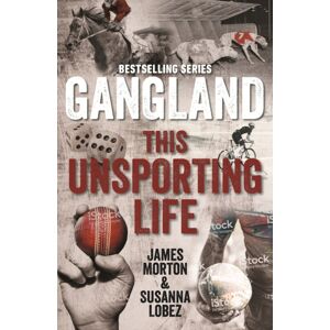 Melbourne University Press Gangland This Unsporting Life Melbourne University Press Gangland This Unsporting Life