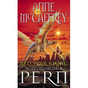 Transworld Publishers Ltd Red Star Rising : More Chronicles Of Pern Transworld Publishers Ltd Red Star Rising : More Chronicles Of Pern
