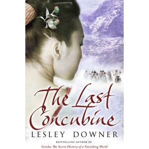Transworld Publishers Ltd The Last Concubine : The Shogun Quartet, Book 2 Transworld Publishers Ltd The Last Concubine : The Shogun Quartet, Book 2