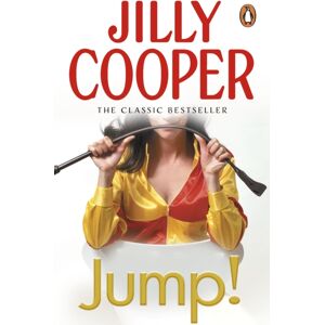 Transworld Publishers Ltd Jump! : Another Joyful And Dramatic Romp From Jilly Cooper, The Sunday Times seller Transworld Publishers Ltd Jump! : Another Joyful And Dramatic Romp From Jilly Cooper, The Sunday Times seller
