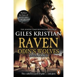 Transworld Publishers Ltd Raven 3: Odin'S Wolves : (Raven: 3): A Thrilling, Blood-Stirring And Blood-Soaked Viking Adventure From selling Author Giles Kristian Transworld Publishers Ltd Raven 3: Odin'S Wolves : (Raven: 3): A Thrilling, Blood-Stirring And Blood-Soaked Viking Adventure From selling Author Giles Kristian