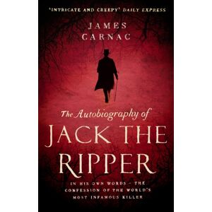 Transworld Publishers Ltd The Autobiography Of Jack The Ripper Transworld Publishers Ltd The Autobiography Of Jack The Ripper