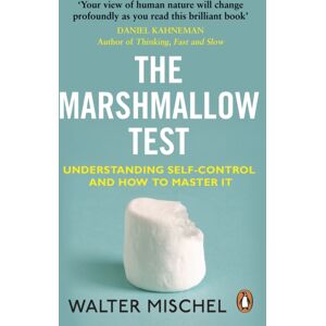 Transworld Publishers Ltd The Marshmallow Test : Understanding Self-Control And How To Master It Transworld Publishers Ltd The Marshmallow Test : Understanding Self-Control And How To Master It
