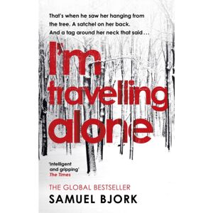 Transworld Publishers Ltd I'M Travelling Alone : (Munch And Kruger Book 1) Transworld Publishers Ltd I'M Travelling Alone : (Munch And Kruger Book 1)