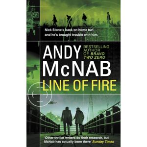 Transworld Publishers Ltd Line Of Fire : (Nick Stone Thriller 19) Transworld Publishers Ltd Line Of Fire : (Nick Stone Thriller 19)