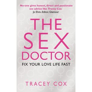 Transworld Publishers Ltd The Sex Doctor : Fix Your Love Life Fast! Transworld Publishers Ltd The Sex Doctor : Fix Your Love Life Fast!