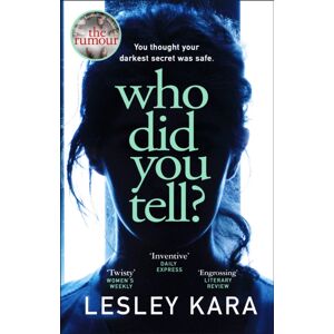 Transworld Publishers Ltd Who Did You Tell? : From The selling Author Of The Rumour Transworld Publishers Ltd Who Did You Tell? : From The selling Author Of The Rumour