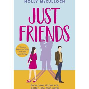 Transworld Publishers Ltd Just Friends Transworld Publishers Ltd Just Friends