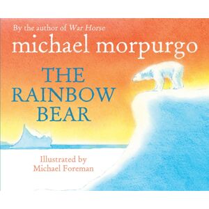 Penguin Random House Children's UK The Rainbow Bear Penguin Random House Children's UK The Rainbow Bear